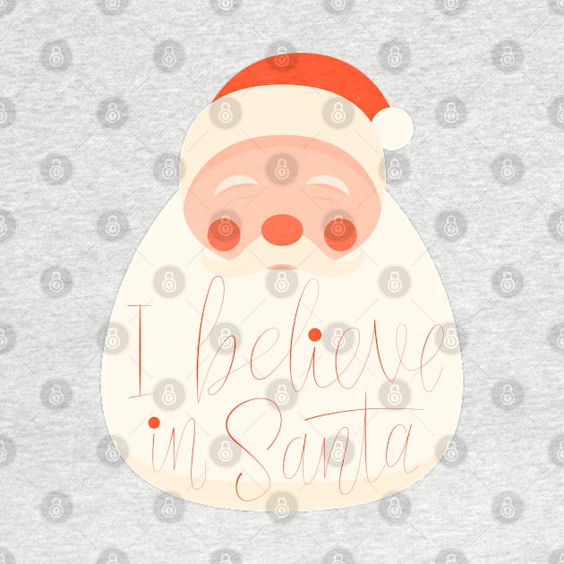 I Believe In Santa by Mako Design 